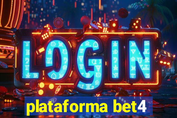 plataforma bet4